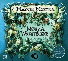Morza wszeteczne (Audiobook) - Marcin Mortka