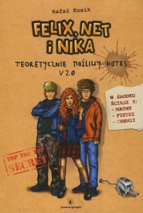 Felix, Net i Nika. Teoretycznie Możliwy Notes V 2.0 - Rafał Kosik