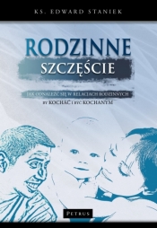 Rodzinne szczęście - Edward Staniek