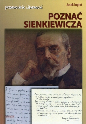 Poznać Sienkiewicza - Inglot Jacek