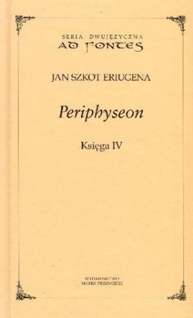 Periphyseon księga 4 - Jan Szkot Eriugena