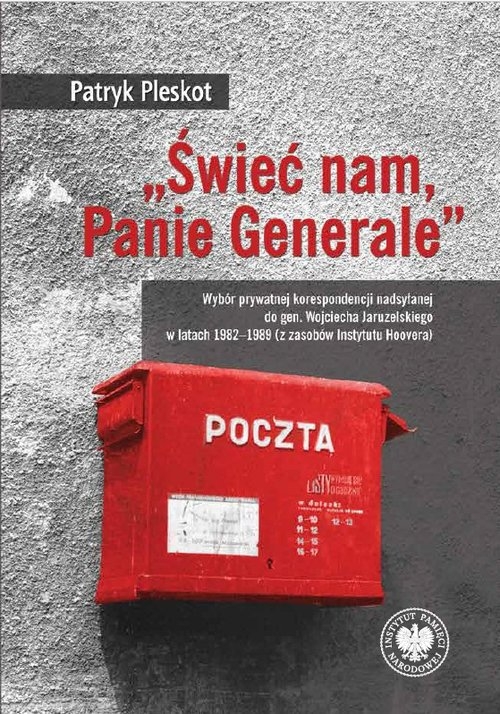 „Świeć nam, Panie Generale”