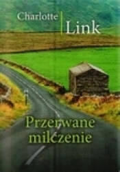 Przerwane milczenie - Charlotte Link