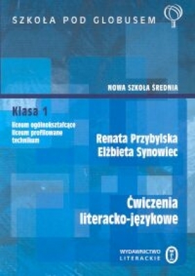 Ćwiczenia literacko - językowe - Elżbieta Synowiec, Renata Przybylska