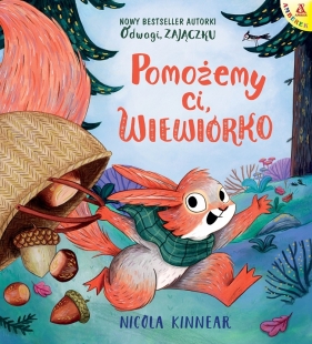 Pomożemy ci, wiewiórko - Nicola Kinnear