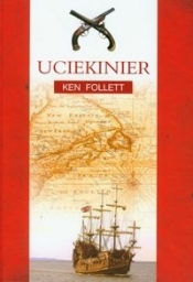 Uciekinier - Ken Follett