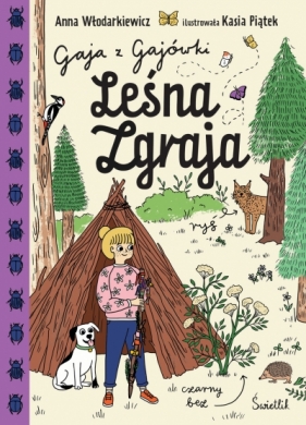 Gaja z Gajówki. Tom 5. Leśna Zgraja. Gaja z Gajówki. Tom 5 - Anna Włodarkiewicz