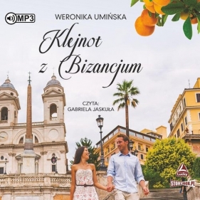 Klejnot z Bizancjum (Audiobook) - Umińska Weronika