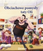 Tata Oli. Obciachowe pomysły taty Oli. Tom 6 - Thomas Brunstrøm