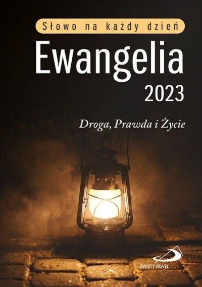 Ewangelia 2023 Droga, Prawda i Życie mała