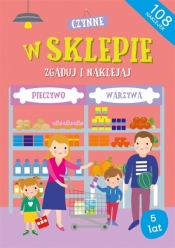 Zgaduj i naklejaj. W sklepie - Agnieszka Biela