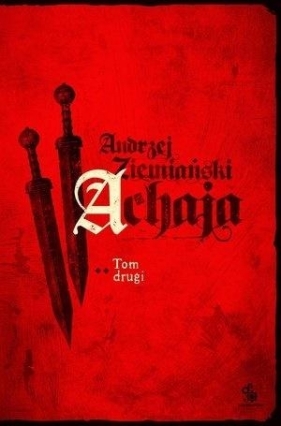 Achaja. Tom 2 - Andrzej Ziemiański