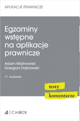 Egzaminy wstępne na aplikacje prawnicze. Testy, komentarze - Adam Malinowski, Grzegorz Dąbrowski