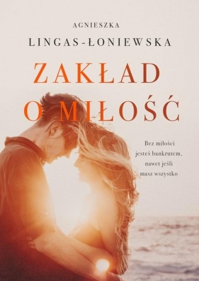 Zakład o miłość - Lingas-Łoniewska Agnieszka