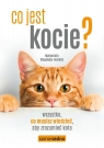Co jest kocie? Wszystko, co musisz wiedzieć, aby.. Małgorzata Biegańska-Hendryk