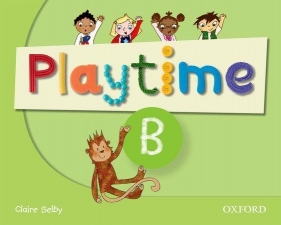 Playtime B. Podręcznik do języka angielskiego dla przedszkola - Claire Selby