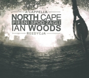 Pieśni spod żagli a"cappella CD - North Cape, Woods Ian