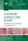  Choroby alergiczne skóry w praktyce lekarza rodzinnego