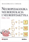Neuropedagogika neuroedukacja i neurodydaktykaFakty i mity Chojak Małgorzata