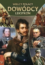 Wielcy Polacy Dowódcy (Uszkodzona okładka) - Opracowanie zbiorowe
