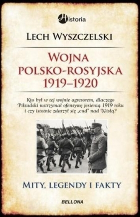 Wojna polsko-rosyjska 1919-1920 - Wyszczelski Lech 