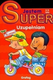 Jestem Super Uzupełniam 2/3 lata - <br />
