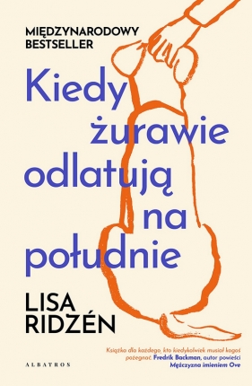 Kiedy żurawie odlatują na południe - Lisa Ridzén