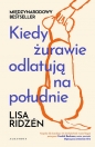 Kiedy żurawie odlatują na południe - Lisa Ridzén