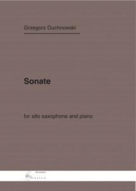 Sonata na saksofon i fortepian - Duchnowski Grzegorz 