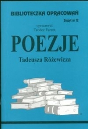Biblioteczka Opracowań Poezje Tadeusza Różewicza - Farent Teodor