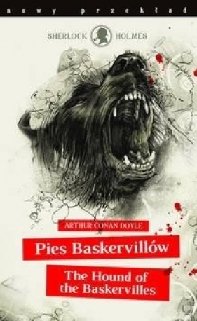 Sherlock Holmes. Pies Baskervillów BR w.2018 - Arthur Conan Doyle