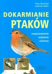 Dokarmianie ptaków - Berthold Peter, Mohr Gabriele