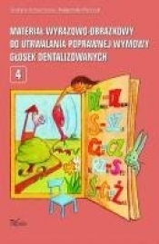 Materiał wyrazowo-obrazkowy do utrwalania poprawnej wymowy głosek dentalizowanych Część 4