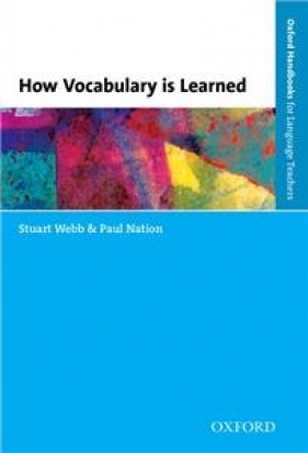 OHLT How Vocabulary Is Learned - Stuart Webb, Paul Nation