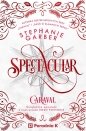 Caraval. Spectacular - Stephanie Garber