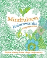 Mindfulness Kolorowanka antystresowa