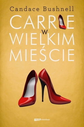 Carrie w wielkim mieście - Bushnell Candace