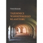 Tajemnice warmińskiego klasztoru - Paweł Abramski