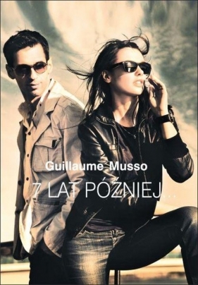 7 lat później - Musso Guillaume<br />