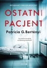 Ostatni pacjent Bertényi Patricia G.