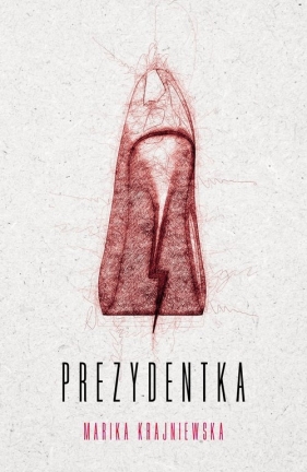 Prezydentka - Krajniewska Marika