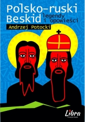Polsko-ruski Beskid Legendy i opowieści (Uszkodzona okładka) - Andrzej Potocki