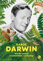 Wyraz uczuć u człowieka i zwierząt - Karol Darwin