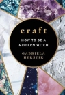 Craft How to Be a Modern Witch Gabriela Herstik