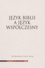 Język biblii a język współczesny - Praca zbiorowa