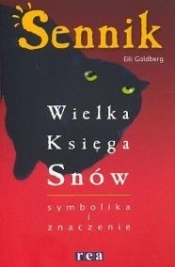 Sennik. Wielka Księga Snów - symbolika i znaczenie
