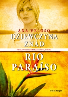 Dziewczyna znad Rio Paraiso - Veloso Ana