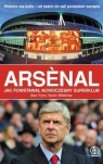 Arsenal Jak powstawał nowoczesny superklub  Flynn Alex, Whitcher Kevin