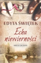 Echa niewierności. Grzechy młodości - Edyta Świętek