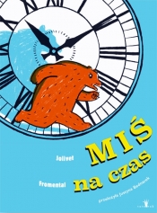 Miś na czas - Jean-Luc Fromental